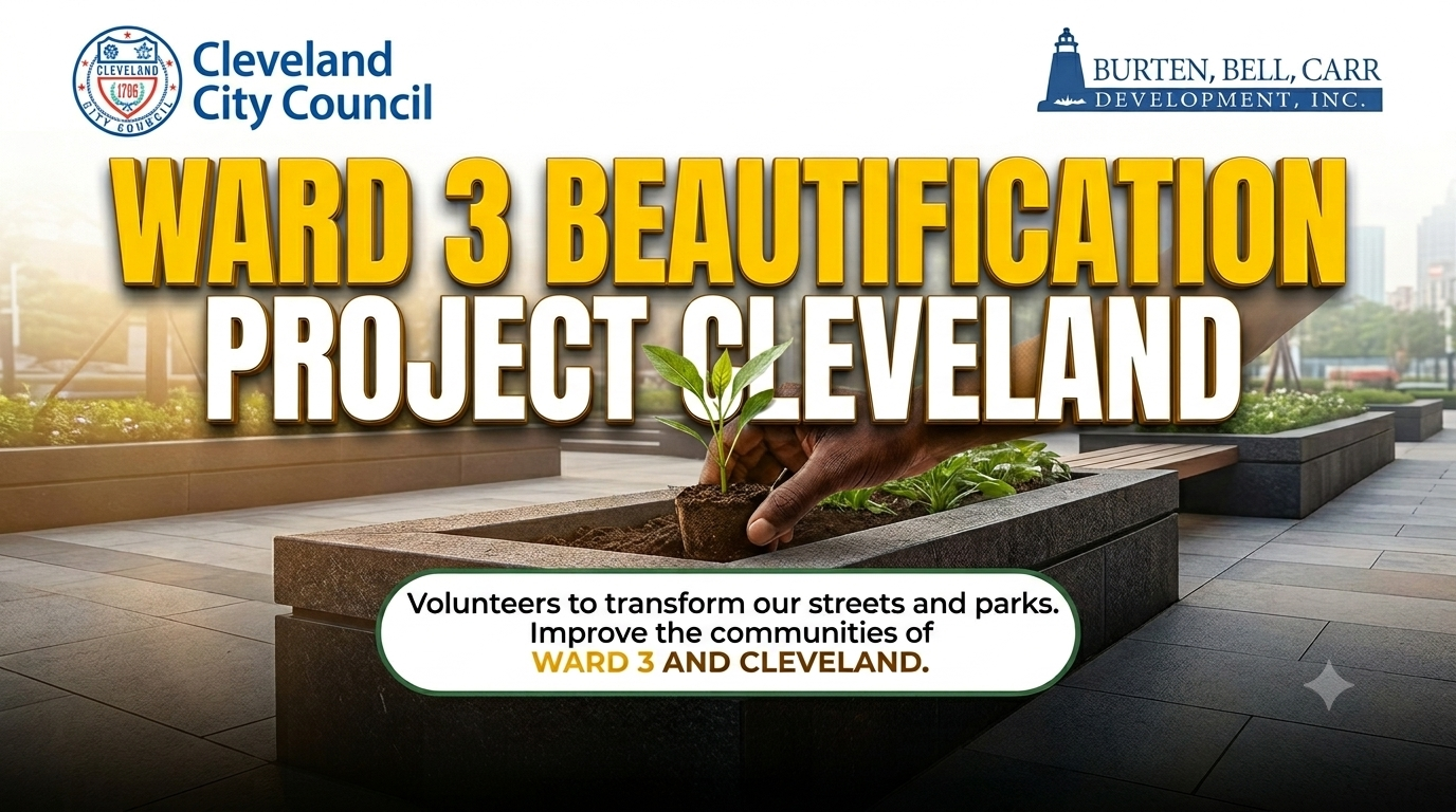 Ward 3 Summer 2026 Beautification Project | Burten, Bell, Carr Development